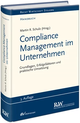 Abbildung von Schulz (Hrsg.) | Compliance Management im Unternehmen | 3. Auflage | 2024 | beck-shop.de