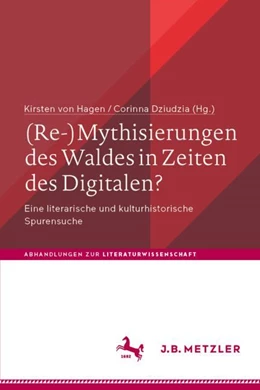 Abbildung von von Hagen / Dziudzia | (Re-)Mythisierungen des Waldes in Zeiten des Digitalen? | 1. Auflage | 2024 | beck-shop.de