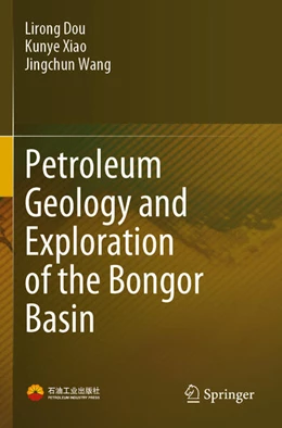 Abbildung von Dou / Xiao | Petroleum Geology and Exploration of the Bongor Basin | 1. Auflage | 2024 | beck-shop.de