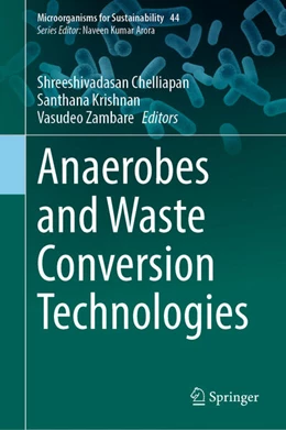Abbildung von Chelliapan / Krishnan | Anaerobes and Waste Conversion Technologies | 1. Auflage | 2024 | 44 | beck-shop.de