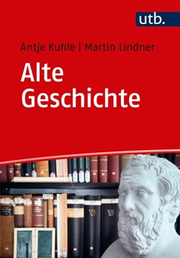 Abbildung von Kuhle / Lindner | Alte Geschichte | 1. Auflage | 2020 | beck-shop.de