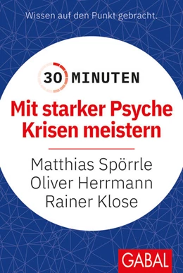 Abbildung von Spörrle / Herrmann | 30 Minuten Mit starker Psyche Krisen meistern | 1. Auflage | 2022 | beck-shop.de