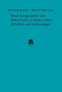 Abbildung von Brandt / Stark | Neue Autographen und Dokumente zu Kants Leben, Schriften und Vorlesungen | 1. Auflage | 2022 | beck-shop.de