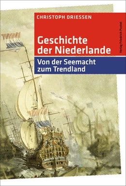 Abbildung von Driessen | Geschichte der Niederlande | 1. Auflage | 2022 | beck-shop.de