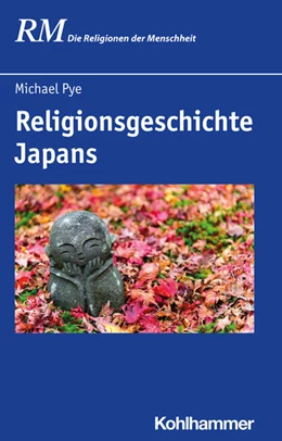 Abbildung von Pye | Religionsgeschichte Japans | 1. Auflage | 2022 | beck-shop.de