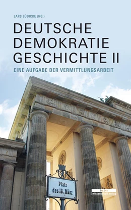 Abbildung von Lüdicke | Deutsche Demokratiegeschichte II | 1. Auflage | 2022 | beck-shop.de