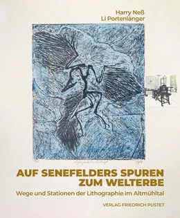 Abbildung von Neß / Portenlänger | Auf Senefelders Spuren zum Welterbe | 1. Auflage | 2024 | beck-shop.de