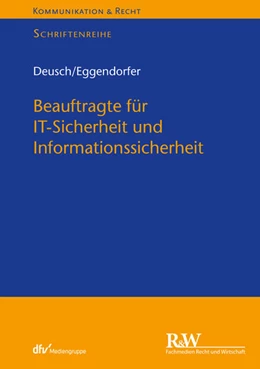 Abbildung von Deusch / Eggendorfer | Beauftragte für IT-Sicherheit und Informationssicherheit | 1. Auflage | 2024 | beck-shop.de