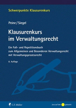 Abbildung von Peine / Siegel | Klausurenkurs im Verwaltungsrecht | 8. Auflage | 2024 | beck-shop.de