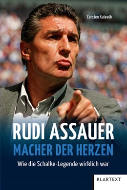 Abbildung von Kulawik | Rudi Assauer. Macher der Herzen. | 1. Auflage | 2024 | beck-shop.de