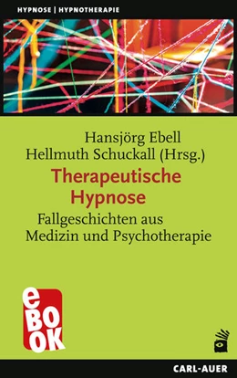 Abbildung von Ebell / Schuckall | Therapeutische Hypnose | 1. Auflage | 2024 | beck-shop.de