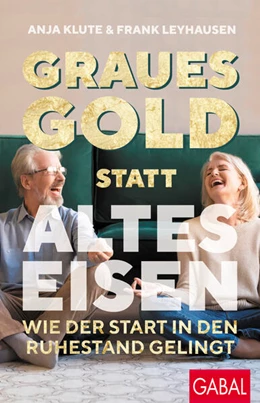 Abbildung von Klute / Leyhausen | Graues Gold statt altes Eisen | 1. Auflage | 2024 | beck-shop.de