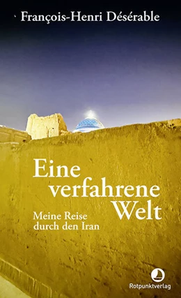 Abbildung von Désérable | Eine verfahrene Welt | 1. Auflage | 2024 | beck-shop.de