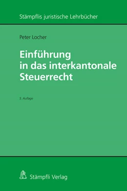 Abbildung von Locher | Einführung in das interkantonale Steuerrecht | 5. Auflage | 2024 | beck-shop.de