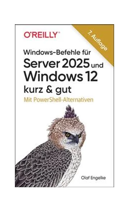 Abbildung von Engelke | Windows-Befehle für Server 2025 und Windows 12 - kurz & gut | 7. Auflage | 2025 | beck-shop.de