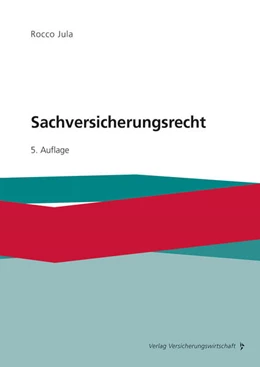 Abbildung von Jula | Sachversicherungsrecht | 5. Auflage | 2024 | beck-shop.de