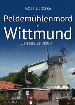 Abbildung von Uliczka | Peldemühlenmord in Wittmund. Ostfrieslandkrimi | 1. Auflage | 2024 | beck-shop.de