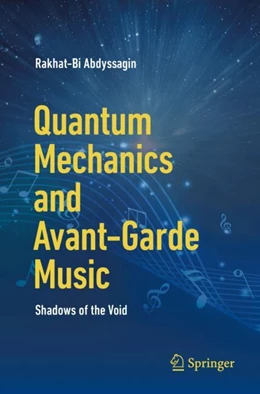 Abbildung von Abdyssagin | Quantum Mechanics and Avant-Garde Music | 1. Auflage | 2024 | beck-shop.de