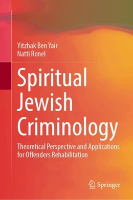 Abbildung von Ben Yair / Ronel | Spiritual Jewish Criminology | 1. Auflage | 2024 | beck-shop.de