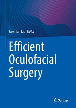 Abbildung von Tao | Efficient Oculofacial Surgery | 1. Auflage | 2024 | beck-shop.de