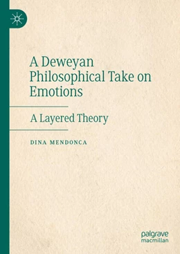 Abbildung von Mendonca | A Deweyan Philosophical Take on Emotions | 1. Auflage | 2024 | beck-shop.de
