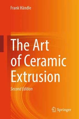 Abbildung von Händle | The Art of Ceramic Extrusion | 2. Auflage | 2024 | beck-shop.de