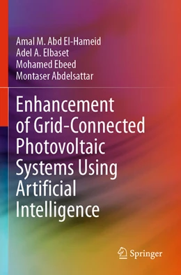 Abbildung von Hameid / Elbaset | Enhancement of Grid-Connected Photovoltaic Systems Using Artificial Intelligence | 1. Auflage | 2024 | beck-shop.de