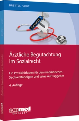 Abbildung von Brettel / Vogt | Ärztliche Begutachtung im Sozialrecht | 4. Auflage | 2024 | beck-shop.de