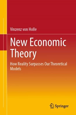 Abbildung von von Holle | New Economic Theory | 1. Auflage | 2024 | beck-shop.de