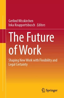 Abbildung von Wisskirchen / Knappertsbusch | The Future of Work | 1. Auflage | 2024 | beck-shop.de