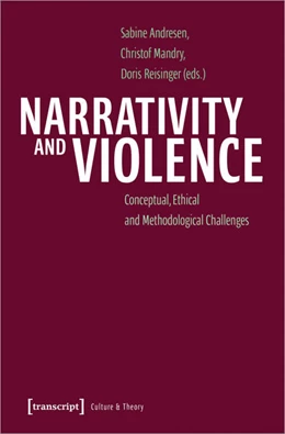 Abbildung von Andresen / Mandry | Narrativity and Violence | 1. Auflage | 2024 | beck-shop.de