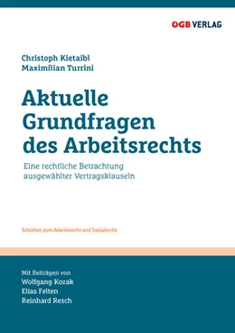 Abbildung von Kietaibl / Turrini | Aktuelle Grundfragen des Arbeitsrechts | 1. Auflage | 2024 | 50 | beck-shop.de