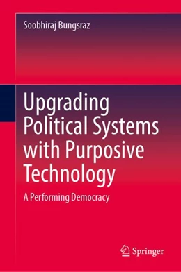 Abbildung von Bungsraz | Upgrading Political Systems with Purposive Technology | 1. Auflage | 2024 | beck-shop.de