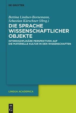Abbildung von Lindner-Bornemann / Kürschner | Die Sprache wissenschaftlicher Objekte | 1. Auflage | 2024 | beck-shop.de