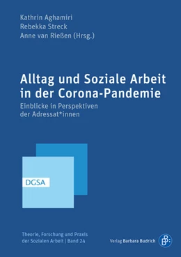 Abbildung von Aghamiri / Streck | Alltag und Soziale Arbeit in der Corona-Pandemie | 1. Auflage | 2022 | beck-shop.de