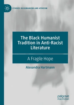 Abbildung von Hartmann | The Black Humanist Tradition in Anti-Racist Literature | 1. Auflage | 2024 | beck-shop.de