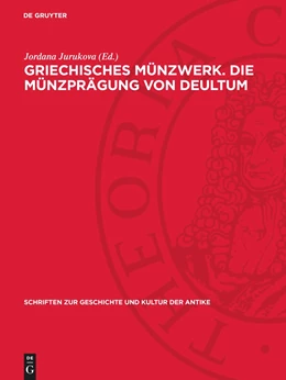 Abbildung von Jurukova | Griechisches Münzwerk. Die Münzprägung von Deultum | 1. Auflage | 1973 | beck-shop.de