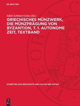 Abbildung von Schönert-Geiss | Griechisches Münzwerk, Die Münzprägung von Byzantion, T. 1. Autonome Zeit, Textband | 1. Auflage | 1970 | beck-shop.de