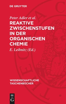 Abbildung von Adler et al. / Leibnitz | Reaktive Zwischenstufen in der organischen Chemie | 1. Auflage | 1981 | beck-shop.de