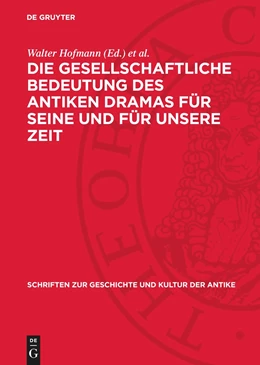 Abbildung von Kuch / Hofmann | Die gesellschaftliche Bedeutung des antiken Dramas für seine und für unsere Zeit | 1. Auflage | 1973 | beck-shop.de