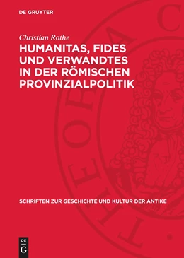 Abbildung von Rothe | Humanitas, Fides und Verwandtes in der römischen Provinzialpolitik | 1. Auflage | 1978 | beck-shop.de