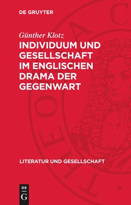 Abbildung von Klotz | Individuum und Gesellschaft im englischen Drama der Gegenwart | 1. Auflage | 1972 | beck-shop.de