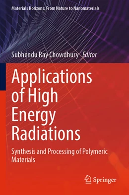 Abbildung von Chowdhury | Applications of High Energy Radiations | 1. Auflage | 2024 | beck-shop.de