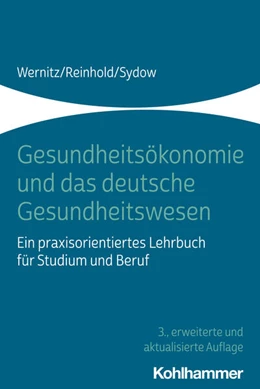 Abbildung von Wernitz / Reinhold | Gesundheitsökonomie und das deutsche Gesundheitswesen | 3. Auflage | 2022 | beck-shop.de