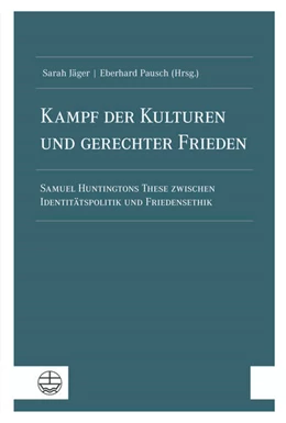 Abbildung von Jäger / Pausch | Kampf der Kulturen und gerechter Frieden | 1. Auflage | 2022 | beck-shop.de