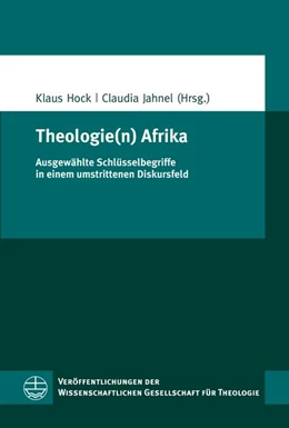 Abbildung von Hock / Jahnel | Theologie(n) Afrika | 1. Auflage | 2022 | beck-shop.de