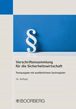 Abbildung von Verlag | Vorschriftensammlung für die Sicherheitswirtschaft | 14. Auflage | 2022 | beck-shop.de