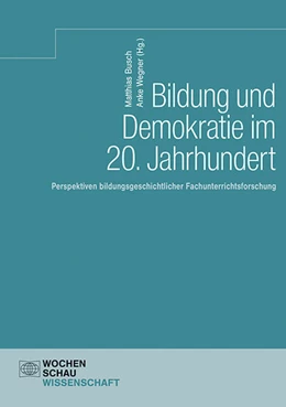 Abbildung von Busch / Wegner | Bildung und Demokratie im 20. Jahrhundert | 1. Auflage | 2022 | beck-shop.de
