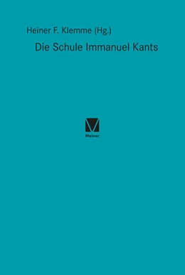 Abbildung von Klemme | Die Schule Immanuel Kants | 1. Auflage | 2022 | beck-shop.de