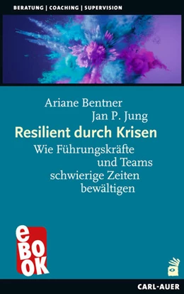 Abbildung von Bentner / Jung | Resilient durch Krisen | 1. Auflage | 2022 | beck-shop.de